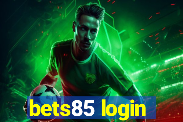 bets85 login