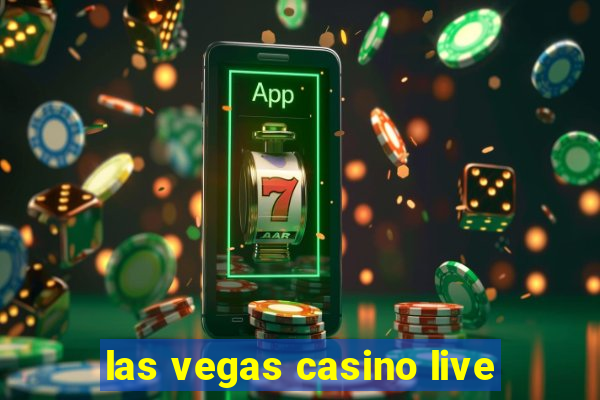 las vegas casino live