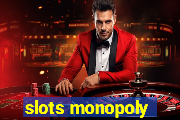 slots monopoly