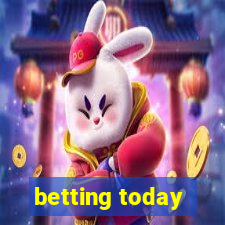 betting today