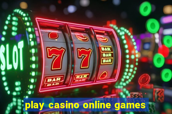 play casino online games