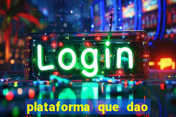 plataforma que dao bonus sem deposito