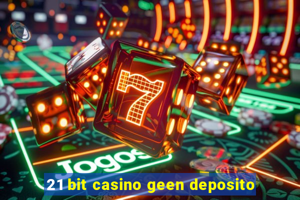 21 bit casino geen deposito