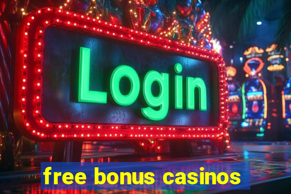 free bonus casinos