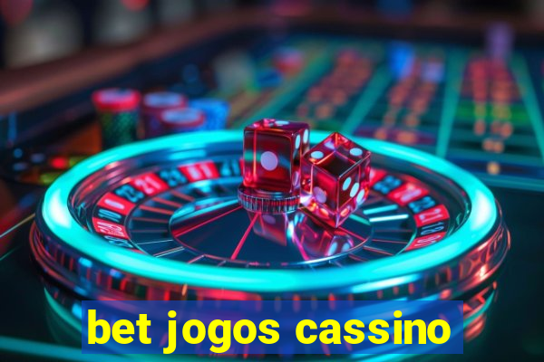 bet jogos cassino