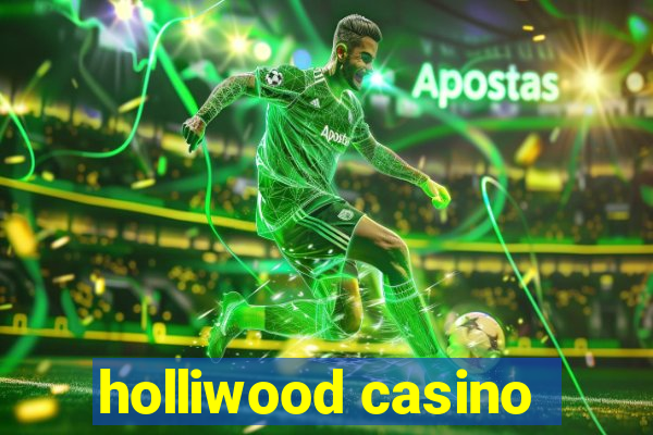 holliwood casino