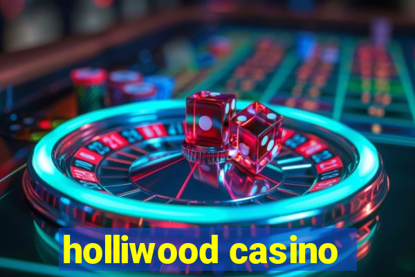 holliwood casino