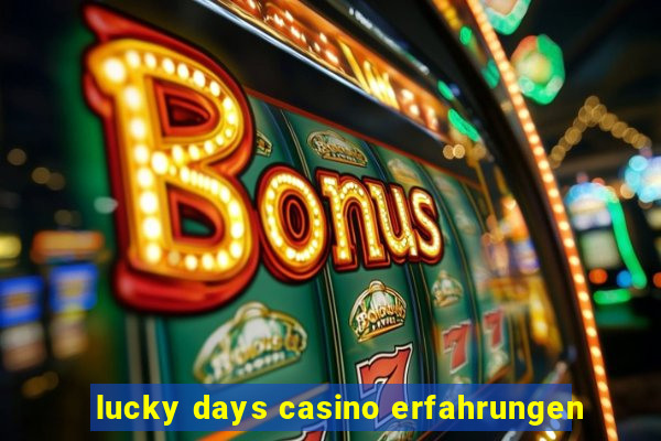 lucky days casino erfahrungen