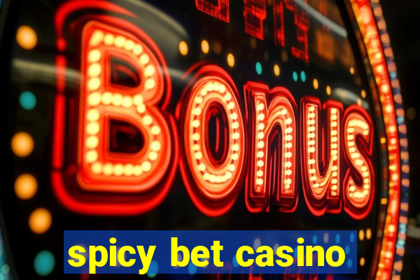 spicy bet casino