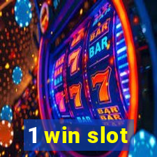 1 win slot