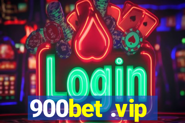 900bet .vip