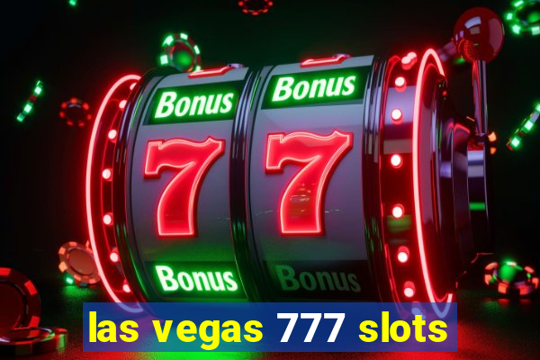 las vegas 777 slots