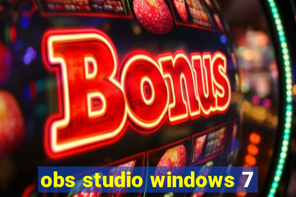 obs studio windows 7