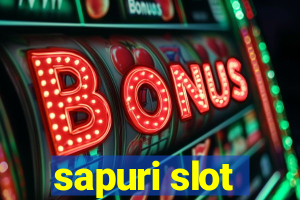 sapuri slot