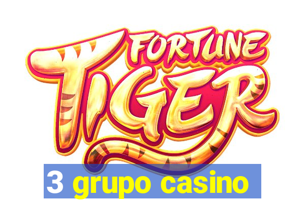 3 grupo casino