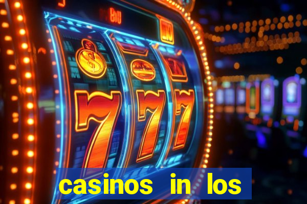 casinos in los angeles california