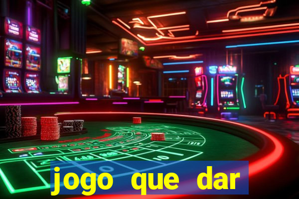 jogo que dar dinheiro de verdade no pix