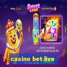 casino bet live