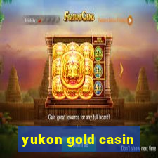 yukon gold casin