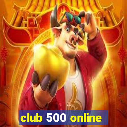 club 500 online