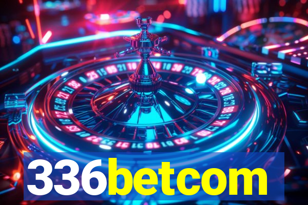 336betcom