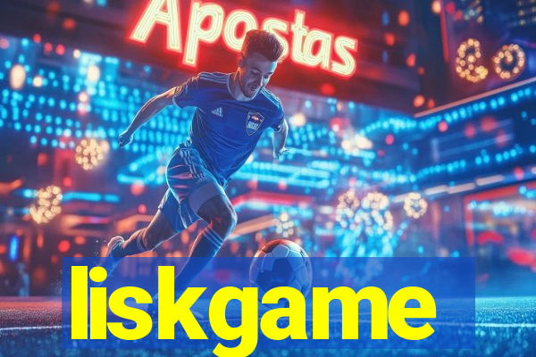 liskgame