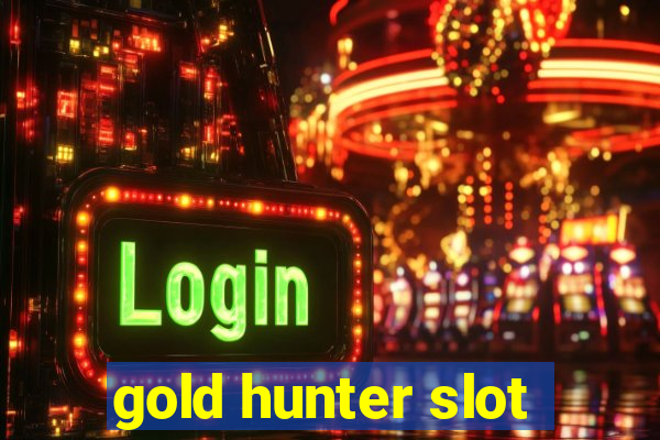 gold hunter slot