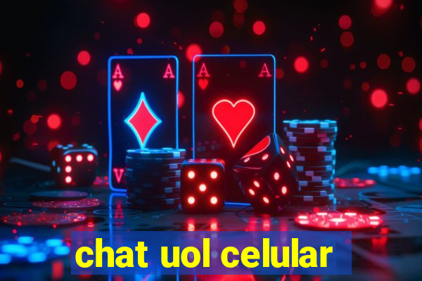 chat uol celular