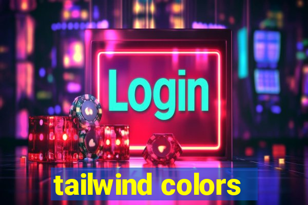 tailwind colors