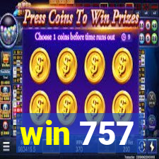 win 757