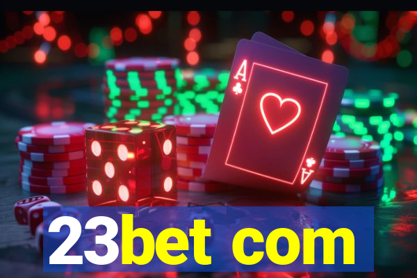 23bet com