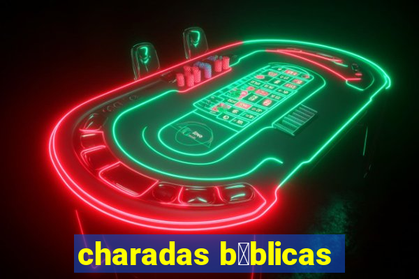 charadas b铆blicas