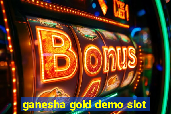 ganesha gold demo slot