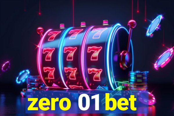 zero 01 bet