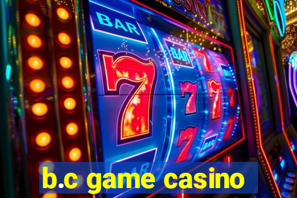 b.c game casino