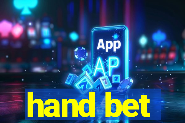 hand bet