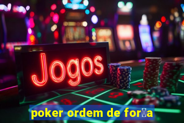 poker ordem de for莽a