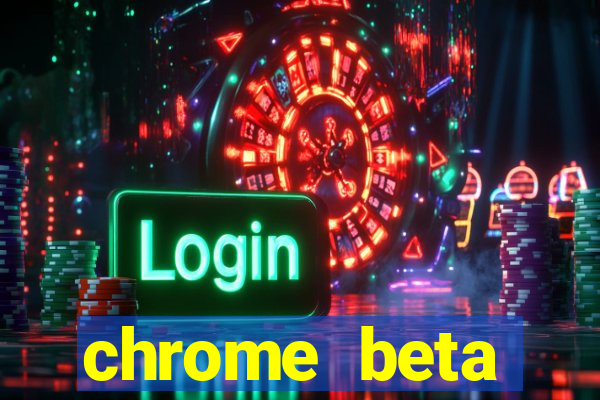 chrome beta download pc