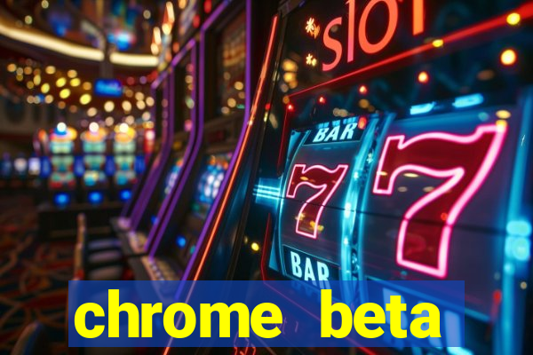 chrome beta download pc