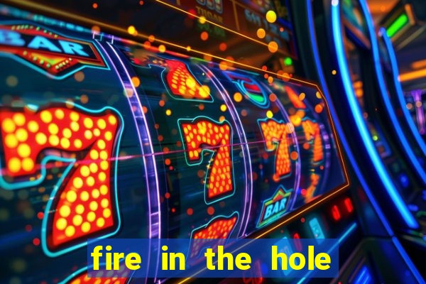 fire in the hole slot demo