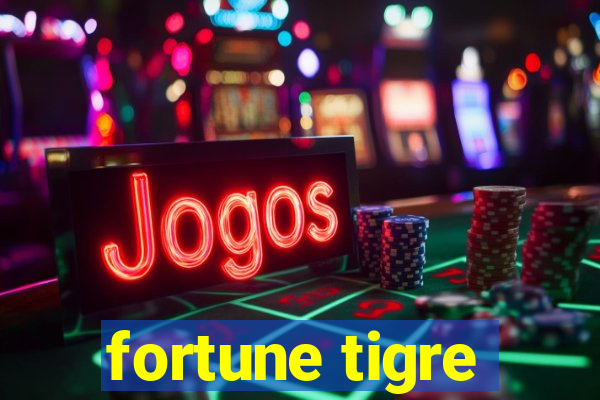 fortune tigre