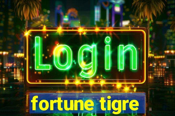 fortune tigre