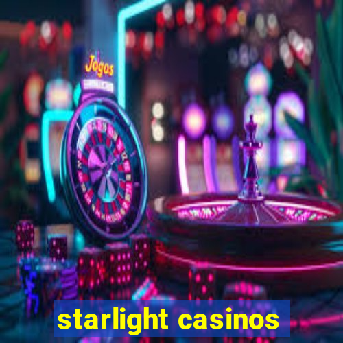 starlight casinos