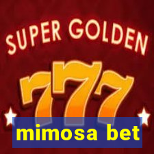 mimosa bet