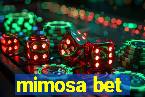 mimosa bet