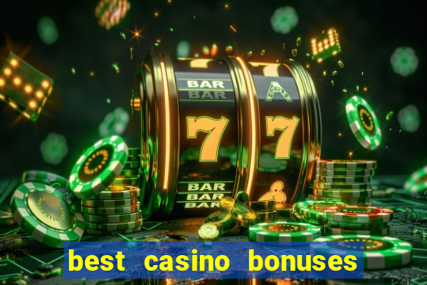 best casino bonuses king casino bonus