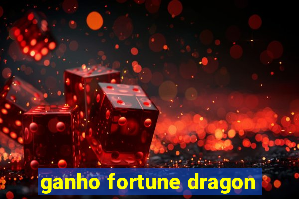 ganho fortune dragon