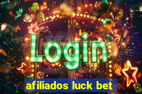 afiliados luck bet