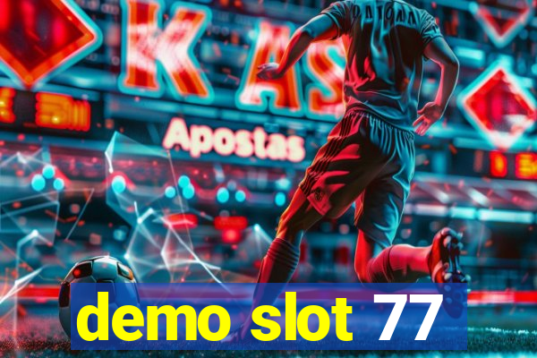 demo slot 77