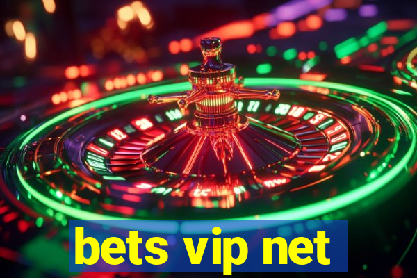 bets vip net